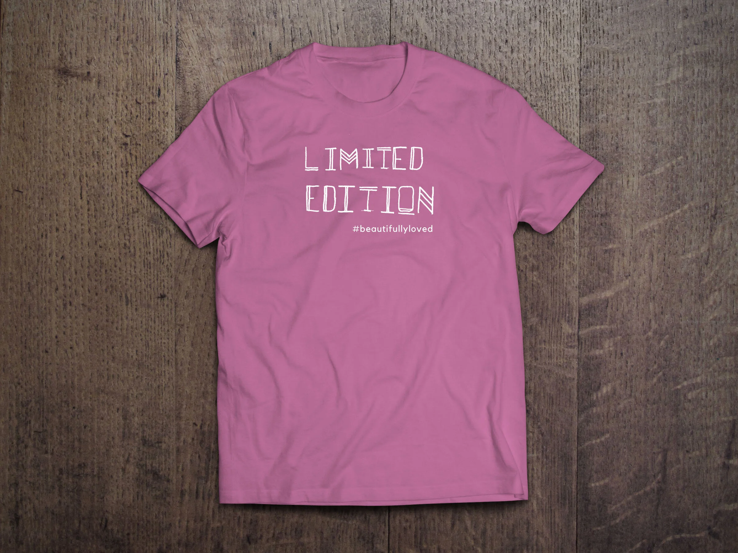 Limited Edition Shirt — Beautifully Loved